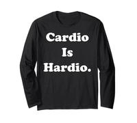 Cardio Is Hardio Funny Fitness Quote Saying Manga Larga