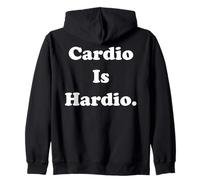 Cardio Is Hardio Funny Fitness Quote Saying Sudadera con Capucha
