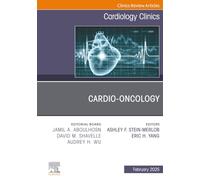 Cardio-oncology, An Issue of Cardiology Clinics: Volume 43-1 (The Clinics: Internal Medicine, Volume 43-1)