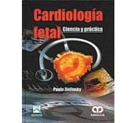 Cardiologia Fetal. Ciencia Y Practica