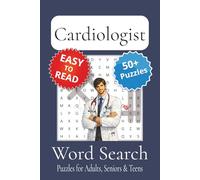 Cardiologist Word Search Puzzle Book: Cardiologist Themed Word Searches with Easy to Read Print | 6x9 inches, 110 pages | 50+ Puzzles