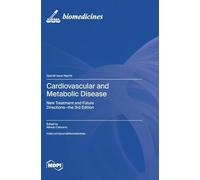 Cardiovascular and Metabolic Disease: New Treatment and Future Directions-the 3rd Edition