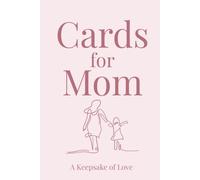 Cards for Mom: A Keepsake of Love (Little Hands Big Love)
