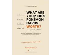 Cards of Value: An Honest, Unofficial Guide to the Pokémon TCG - for Parents & New Collectors (The Honest Collector's Guide)