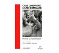 Care Compagne E Cari Compagni (ebook)