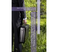 Career and Education Navigation: Making Informed Decisions About Your Future: Book 7 of the Life Skills They Should Have Taught You Series