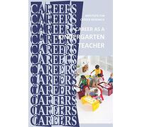 Career as a Kindergarten Teacher: Early Childhood Education