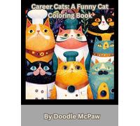 Career Cats: A Funny Cat Coloring Book