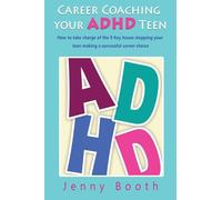Career Coaching your ADHD Teen