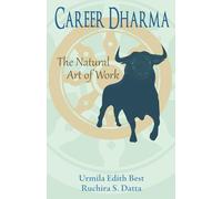 Career Dharma: The Natural Art of Work