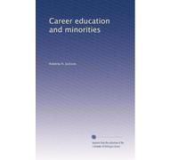 Career education and minorities