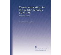 Career education in the public schools 1974-75: A national survey
