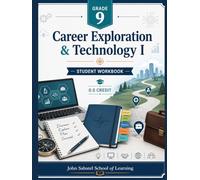 Career Exploration & Technology I: Student Workbook