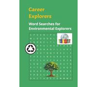 Career Explorers Word Search for Environmental Explorers: Easy to read , environment, eco, our planet, [ 6 x 9 inches | 110 pages 50+ puzzles, gift for all ages.