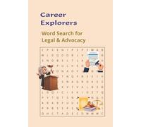 Career Explorers Word Search for Legal & Advocacy: Easy to read about, law, legal, justice system, [ 6 x 9 inches | 110 pages 50+ puzzles] gift for all ages. (Career Explorers Word Search Series)