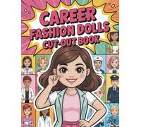 Career Fashion Paper Dolls Cut-Out Book: An Inspiring Dress-Up Activity Book for Kids | Explore 12 Exciting Professions from Astronaut to Ballerina