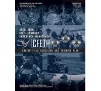 Career Field Education and Training Plan CFETP 3E9X1 Parts I and II AFSC Civil Engineer Emergency Management May 2025