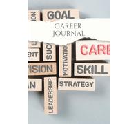Career Journal: Show Your Impact. Build Your Story. Own Your Growth.