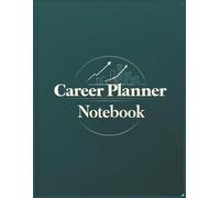 Career Planner Notebook: Plan Your Career Path and Land Your Dream Job, Blanksheet notebook,109 pages, 8.5 x 11 inches