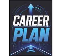 Career Planner Workbook: Set Goals, Explore Your Path, and Build a Clear Plan for Your Future | Guided Workbook for Growth and Direction