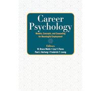 Career Psychology: Models, Concepts, and Counseling for Meaningful Employment