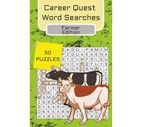 Career Quest: Farmer Word Search: Fun and Challenging Puzzles Celebrating Life on the Farm, The Perfect Gift for Farmers, Homesteaders, and Country Life Enthusiasts