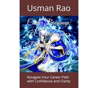 Career Roadmap: A Comprehensive Planner for Success: Navigate Your Career Path with Confidence and Clarity