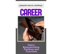 Career: Salary Remuneration Positions And Functions (ebook)