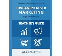 Career & Technical Education Fundamentals of Marketing Teacher’s Guide