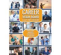 Career Vision Board Clip Art Book: 600+ Inspiring Images, Power Words & Affirmations to Manifest Your Dream Job, Purpose & Professional Success (Vision Board Books & Supplies)