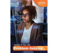 Careers If You Like Problem-Solving (Discover Your Career)