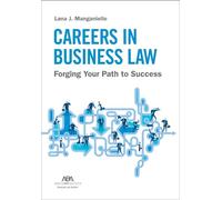Careers in Business Law: Forging Your Path to Success