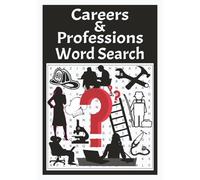 Careers & Professions Word Search: Discover Your Career Options-One Word at a Time | Explore Over 700 Careers | Fun for Students, Job Seekers, and Puzzle Fans