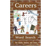 Careers Word Search Puzzle Book: Word Searches with Easy-to-Read Print about Careers, Jobs, Professionals, and more l 6x9 inches, 110 pages l 50+ puzzles…Gift for Vacation, Holidays and Free Time
