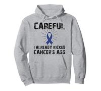 Careful, I Already Kicked Cancer's Ass, Cancer Survivor Can Sudadera con Capucha