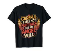 Careful I May Not Fight Back But My Angel Will ||- Camiseta gráfica económica, Hombre, Negro, XL