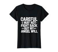 Careful I May Not Fight Back But My Angel Will - Camiseta gráfica económica, Mujer, Negro, XL