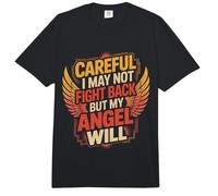 Careful I May Not Fight Back But My Angel Will ||- Comfort Colors Adult Heavyweight T-Shirt