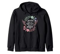 Careful I May Not Fight Back But My Angel Will |- Sudadera con Capucha