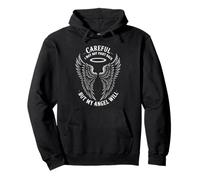 Careful I May Not Fight Back But My Angel Will - Sudadera con Capucha