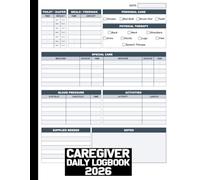 Caregiver Daily Log Book 2026: Patients Medical Journal and Medicine Reminder Log, Track appointments, vitals, sleep, activities, diet, medications, mood, hygiene and symptoms