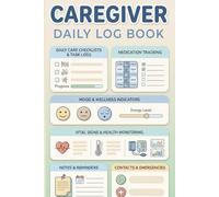 Caregiver Daily Log Book: Senior Health Journal & Vitals Tracker | Home Nursing Record for Elderly Support with Medication Schedule, Meal Monitoring and Incident Notes