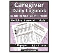 Caregiver Daily Log for Dedicated Individual Recordkeeping Large 8.5x11in.: Care Logbook Journal, Record Every Day Needs, Monitor Vitals, Blood ... log book for Elderly & Seniors Patients