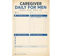 Caregiver Daily Log For Men: Patient Care Record Book: Track Vital Signs, Medication, and Daily Support