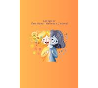 Caregiver mental health journal: Support for those who care for others