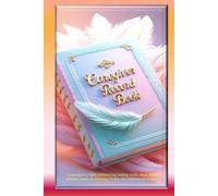 Caregiver Record Book: Daily Log for Babies & Toddlers, Organize Routines, Mood, and Play