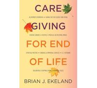 Caregiving for End of Life