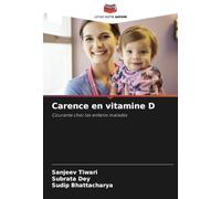Carence en vitamine D: Courante chez les enfants malades