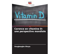 Carence en vitamine D: une perspective mondiale