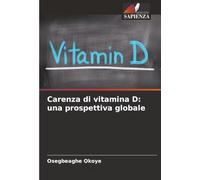 Carenza di vitamina D: una prospettiva globale
